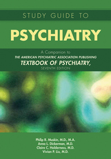 Study Guide to Psychiatry A Companion to The American Psychiatric Association Publishing Textbook of Psychiatry (7th Edition) - Epub + Converted Pdf